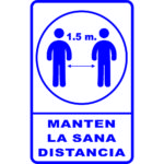 SEÑALAMIENTO DE BIOSEGUIDAD SANA DISTANCIA 30X40