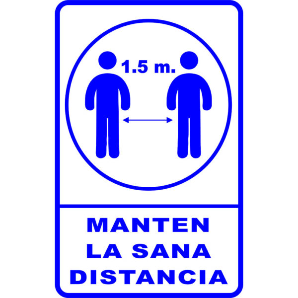 SEÑALAMIENTO DE BIOSEGUIDAD SANA DISTANCIA 30X40
